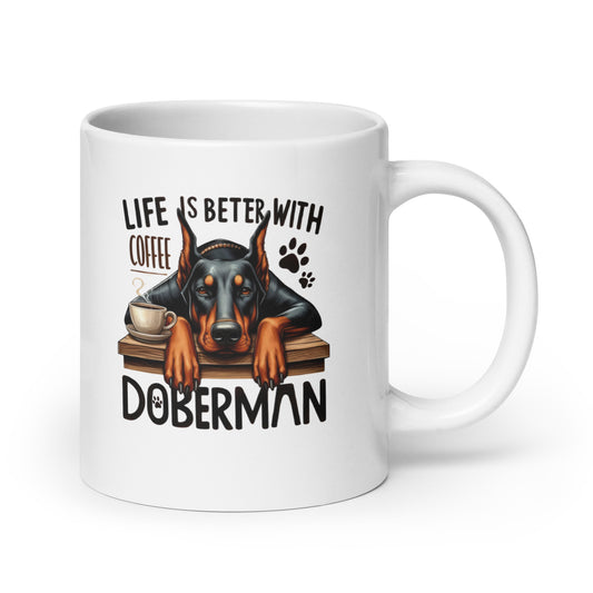 Life is Better with a Doberman Dog White glossy mug